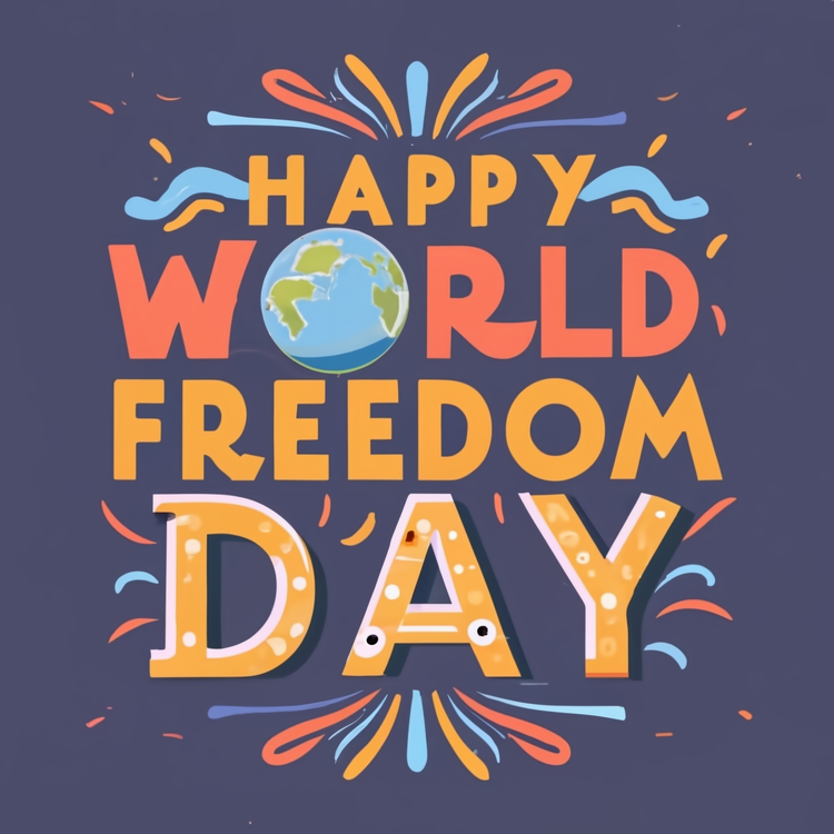 World Freedom Day,Freedom,Earth