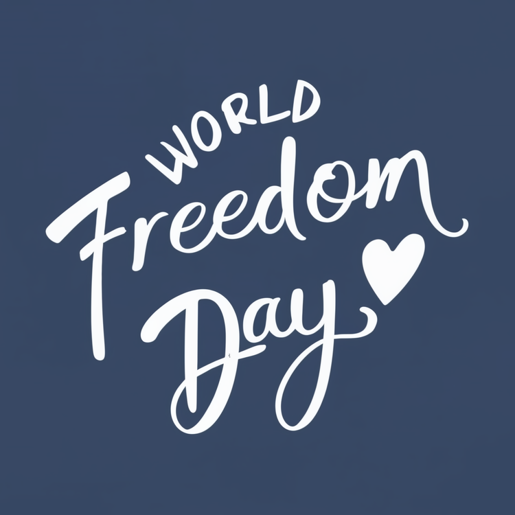 World Freedom Day,Freedom,Peace