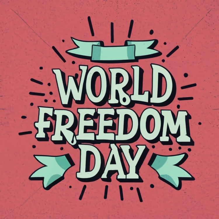 World Freedom Day,World,Freedom