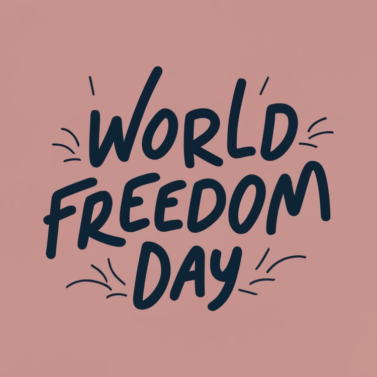 World Freedom Day,Freedom Day,Peace