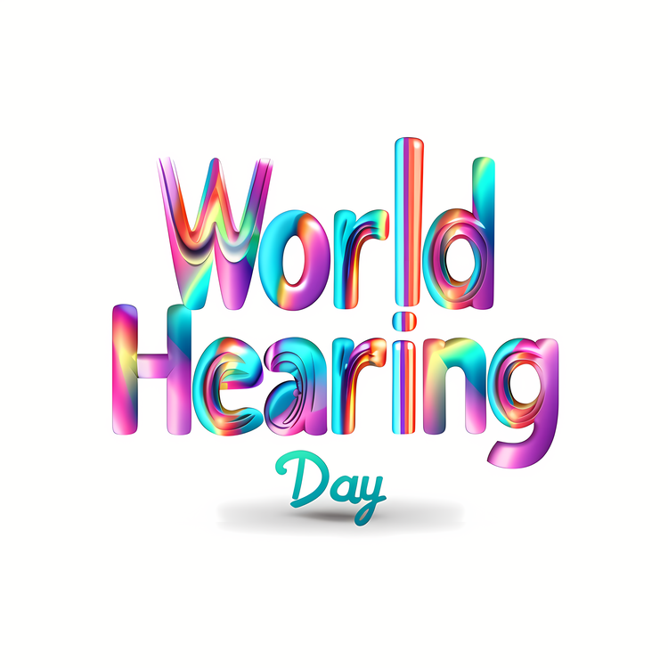 World Hearing Day,Hearing,Sound