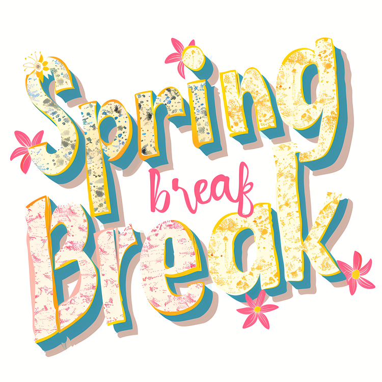 Spring Break,Break,Breakup