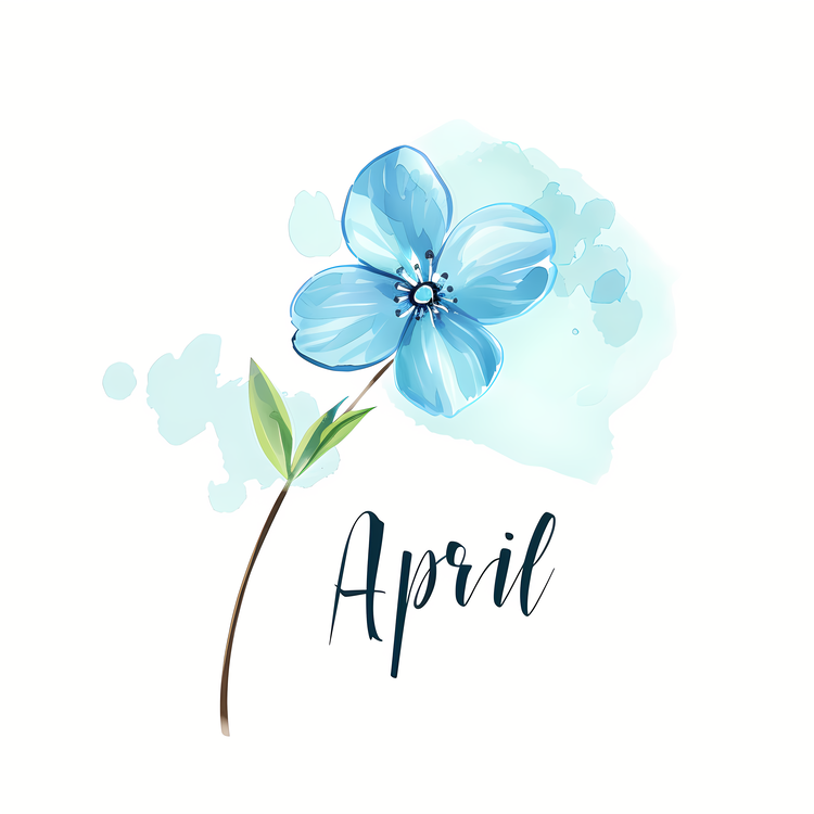 Hello April,Watercolor Flowers,April Birthdays