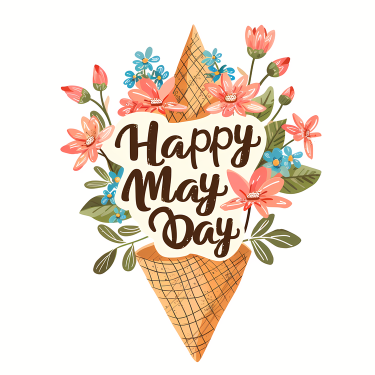 May Day,Happy May Day,Flowers In A Cone