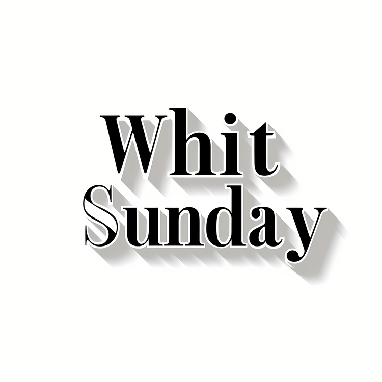 Whit Sunday,10,For   Include White Sunday