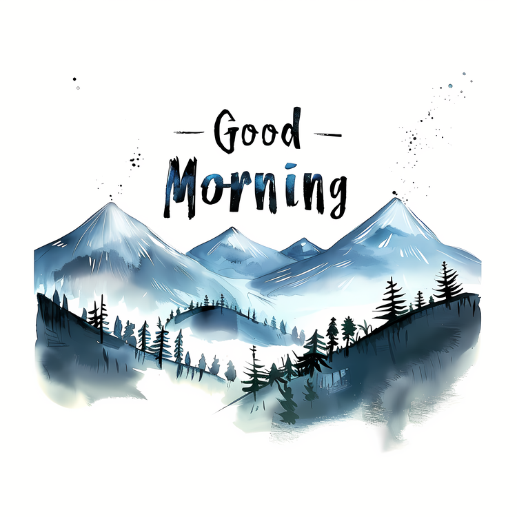 Good Morning,Mountains,Watercolor