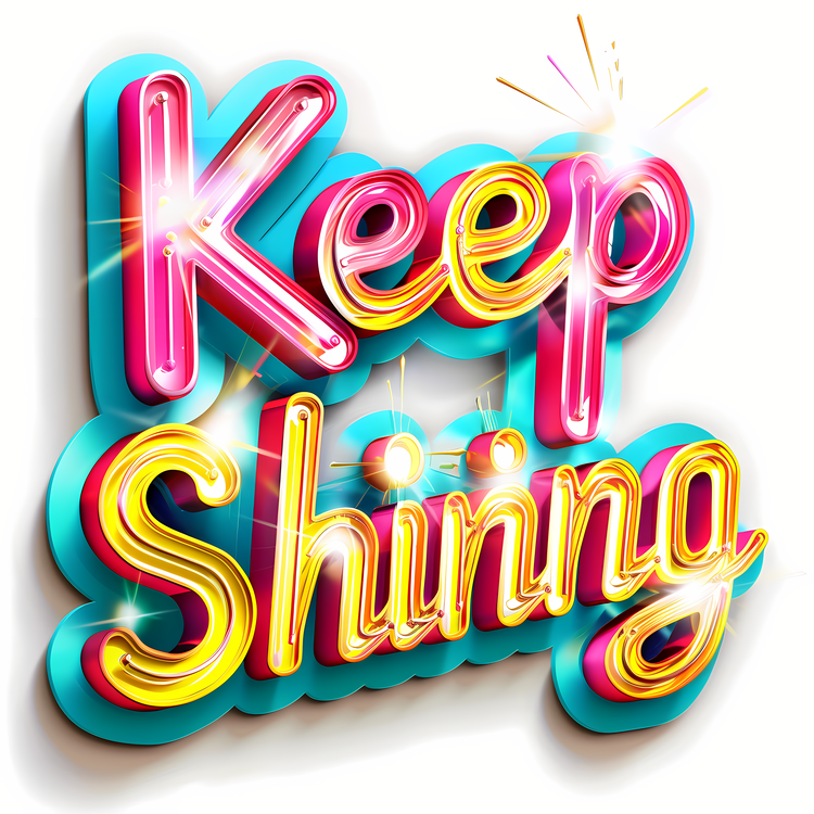 Keep Shining,Neon Sign,Bright