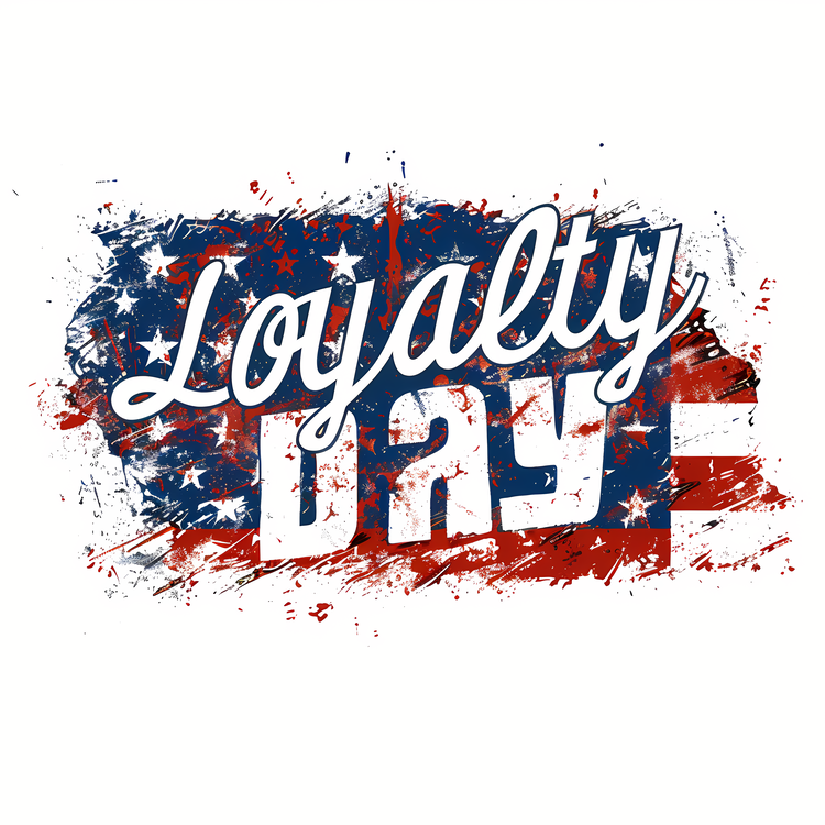 Loyalty Day,Loyalty,Patriotic