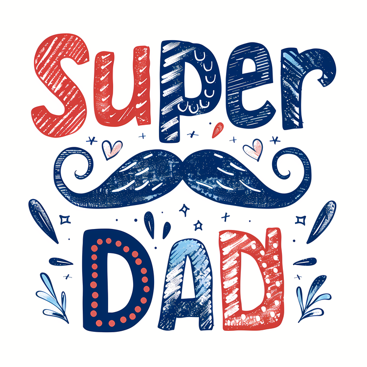 Fathers Day,Super Dad,Beard