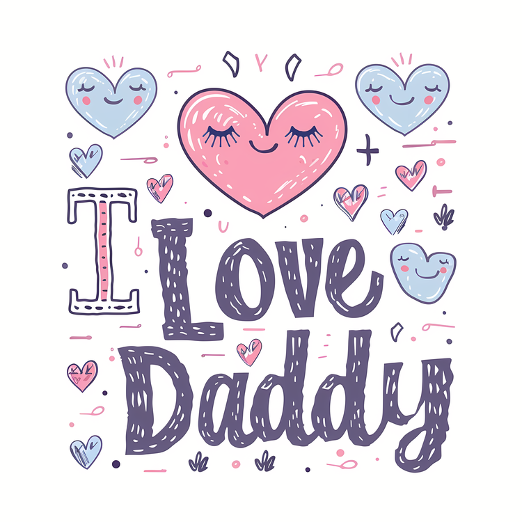 Fathers Day,I Love Daddy,Daddy Love