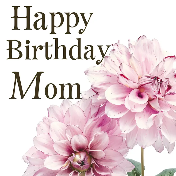Happy Birthday Mom Text with Pink Flowers