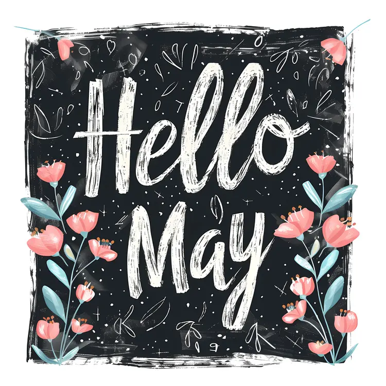 Hello May Greeting with Flowers on Black Background