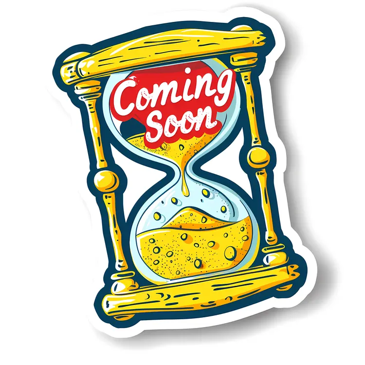 Hourglass Coming Soon Sign