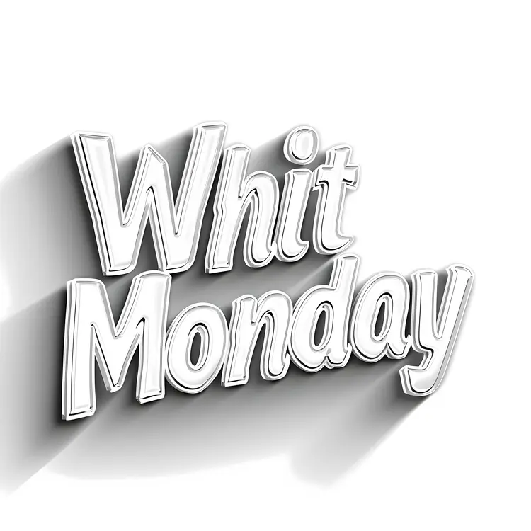 Whit Monday Holiday Sign