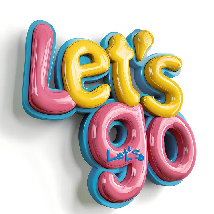 3D Let's Go Text Illustration
