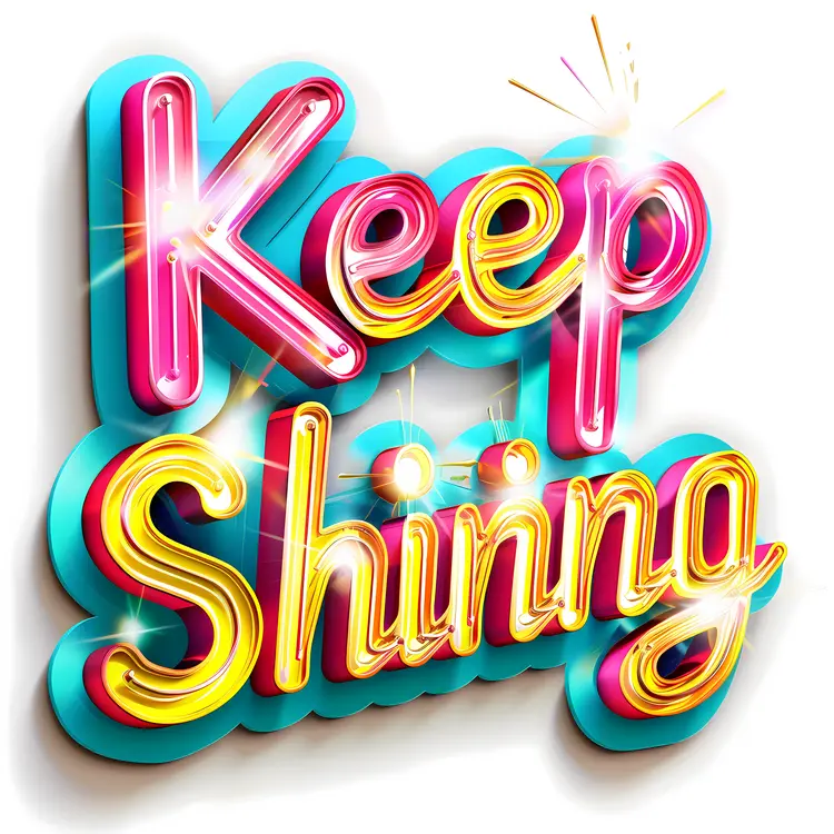 Keep Shining Neon Motivational Quote