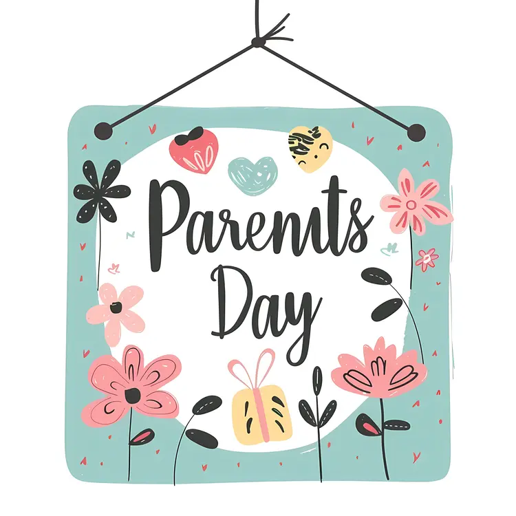 Parents Day Sign with Flowers