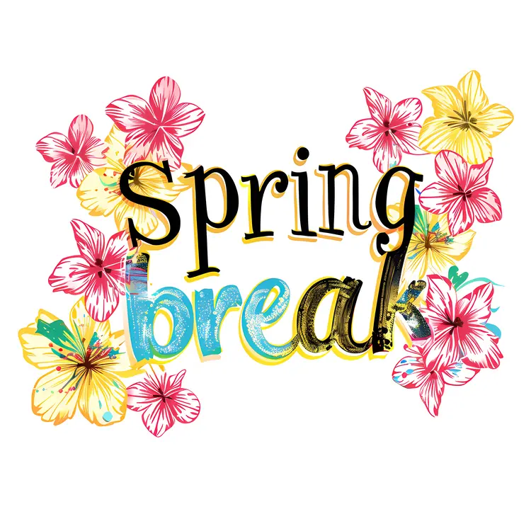 Spring Break Text with Flowers
