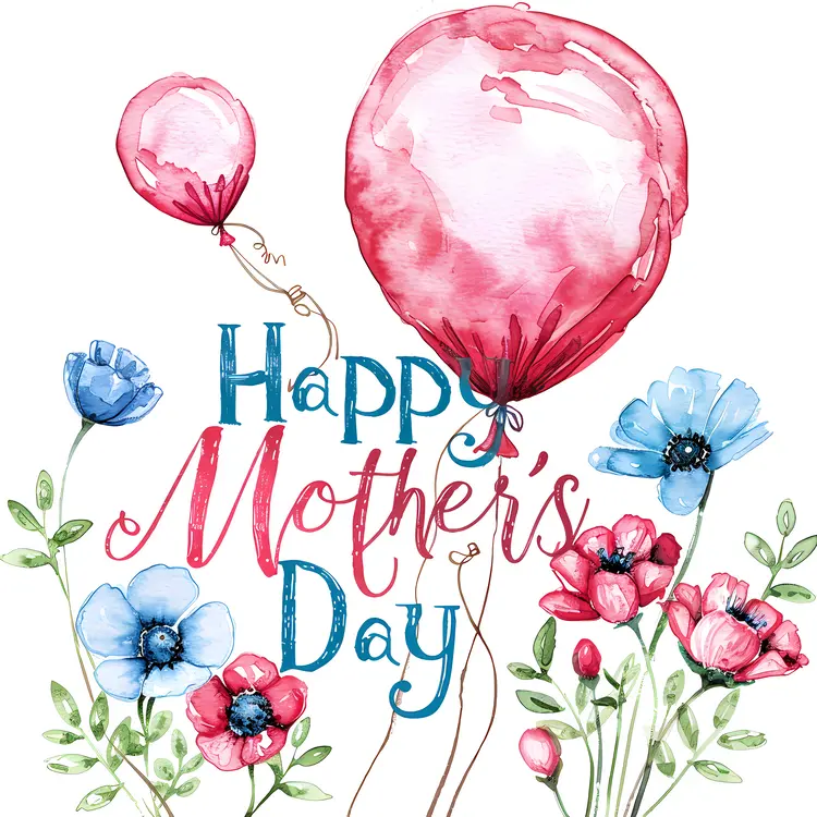 Happy Mother's Day with Flowers and Balloons