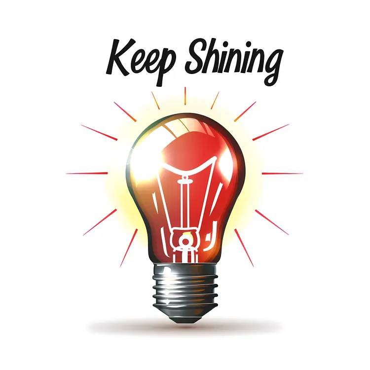 Light Bulb Keep Shining Motivational Text