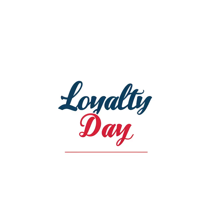Loyalty Day Text Design