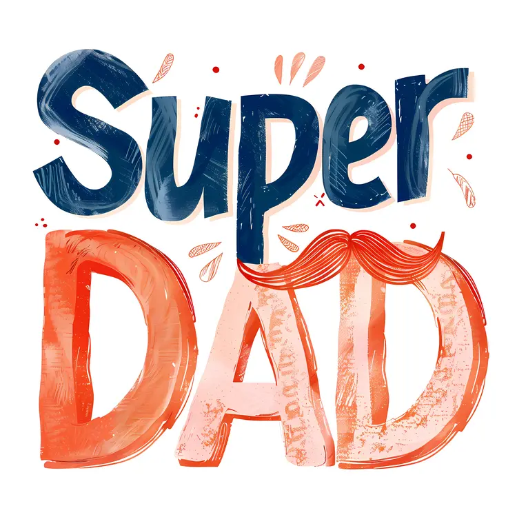 Super Dad Text for Father's Day