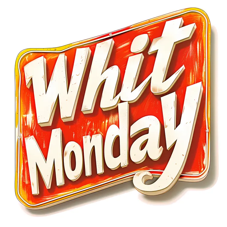 Whit Monday Celebration Sign