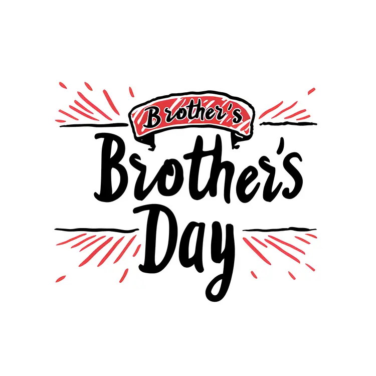 Celebration of Brother's Day