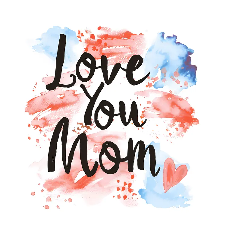 Love You Mom Greeting Card with Watercolor Heart