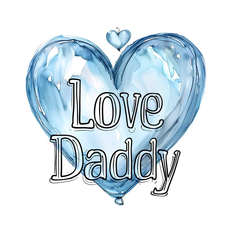 Blue Heart Love Daddy Text