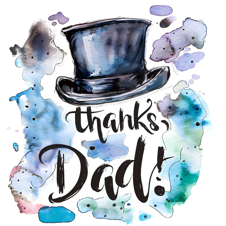 Thanks Dad with Top Hat