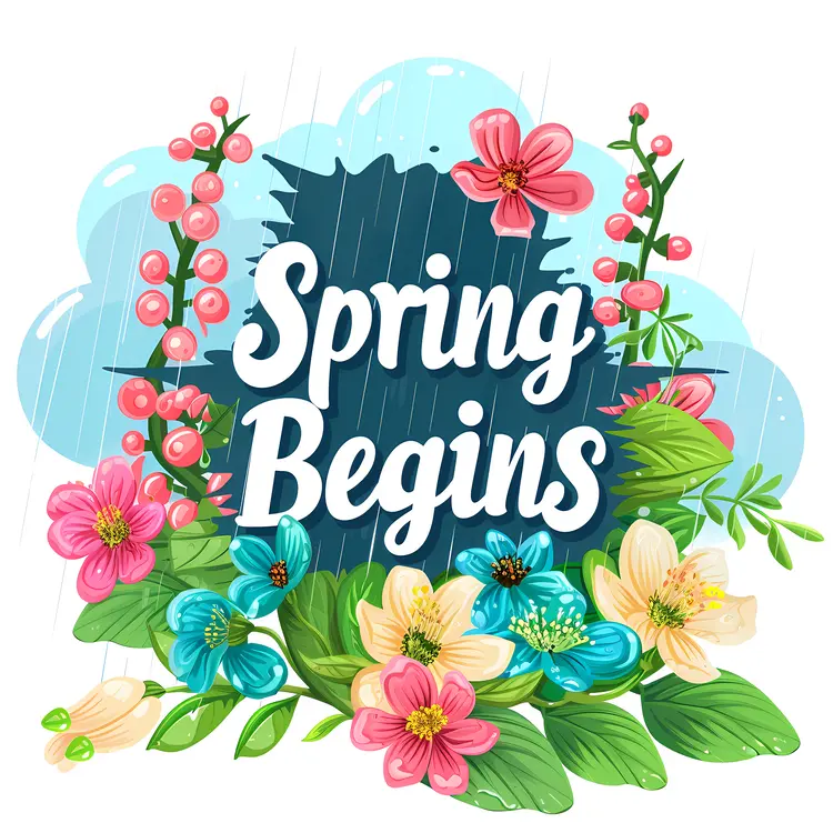 Spring Begins Text with Flowers and Rain