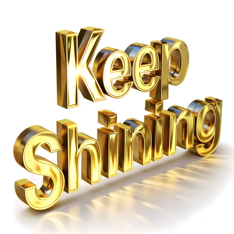 Golden Keep Shining Text