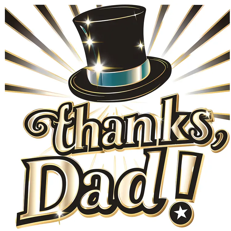 Thanks Dad Greeting with Top Hat