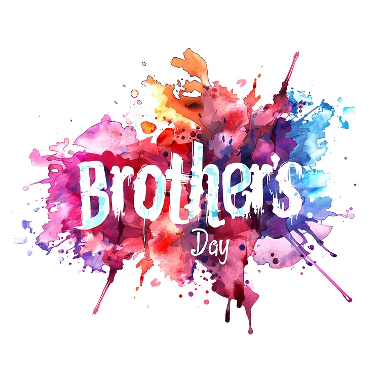 Brother's Day Text with Colorful Paint Splashes