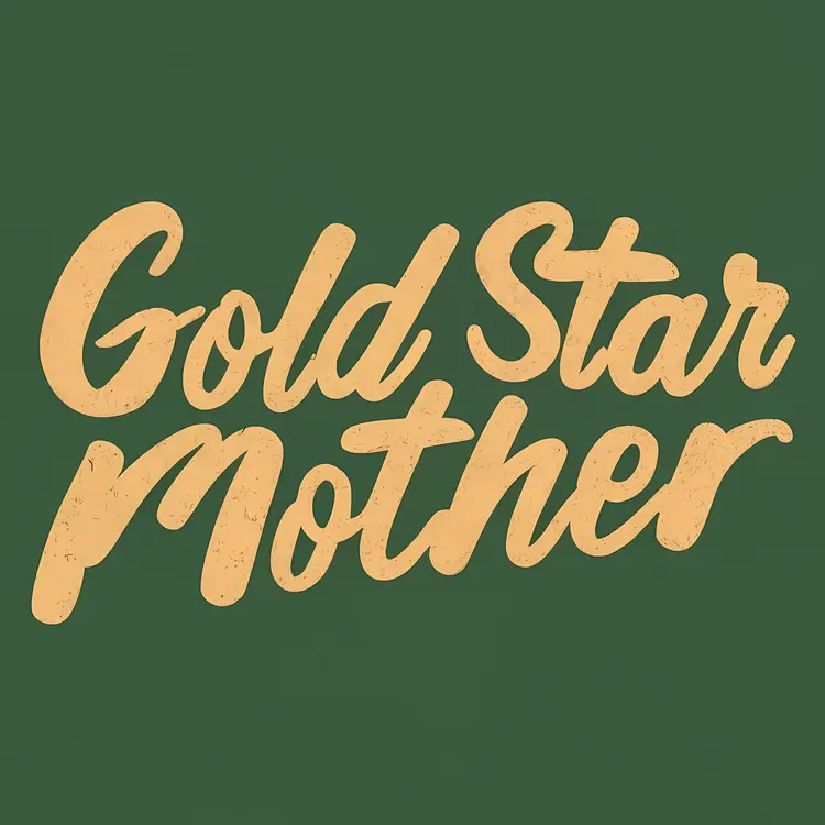 Gold Star Mother in Cursive