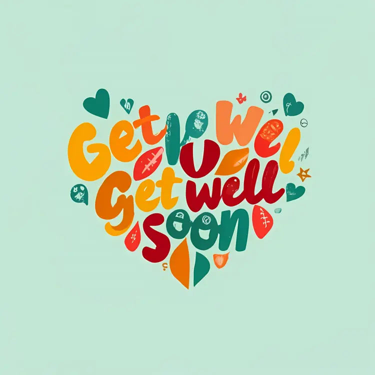 Colorful Get Well Soon Message in Heart Shape