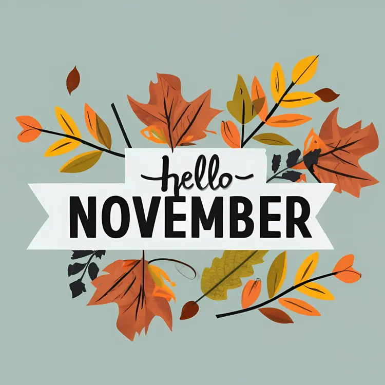 Hello November with Autumn Leaves