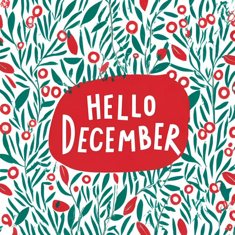 Hello December with Green Leaves and Red Background