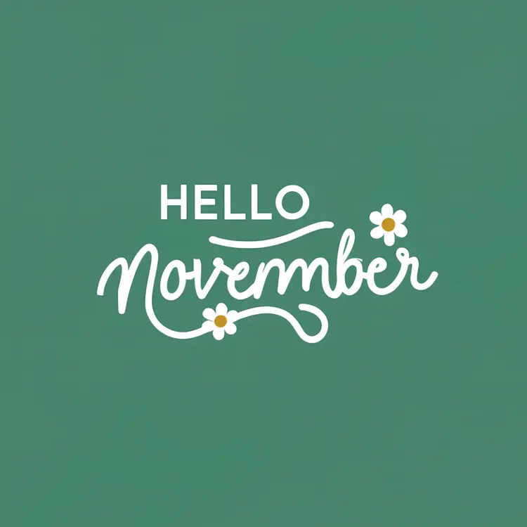 Hello November Text with Flowers
