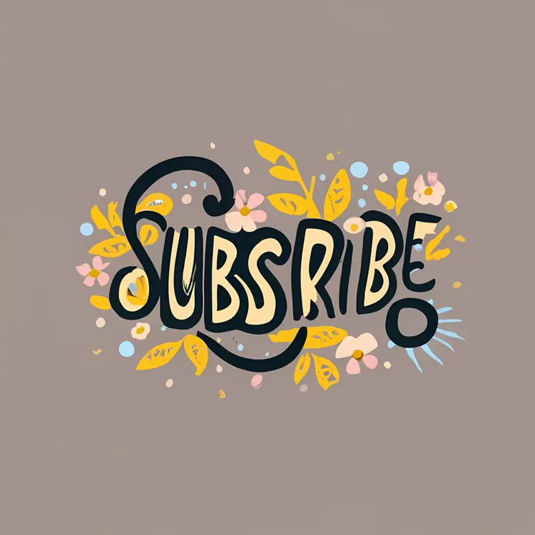Floral Subscribe Text Design