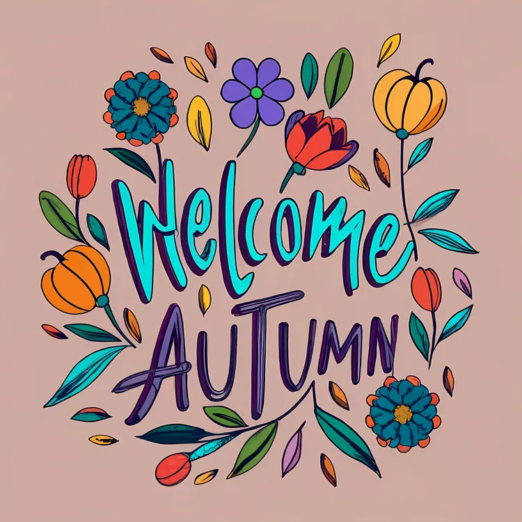 Welcome Autumn Sign with Flowers and Leaves