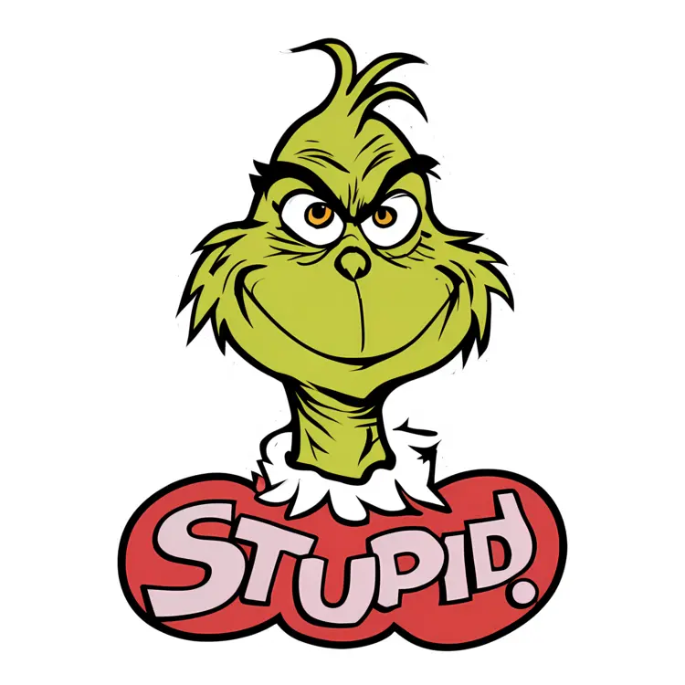 Grinch with Stupid Sign