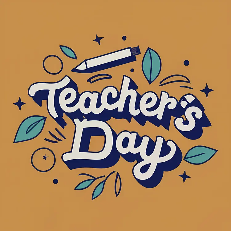 Teacher's Day with Pencil and Leaves