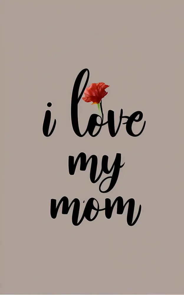 Heartfelt Phrase for Mom