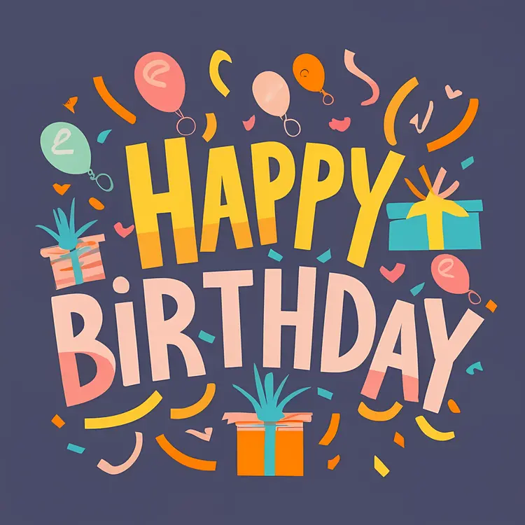 Happy Birthday Text with Balloons and Gifts