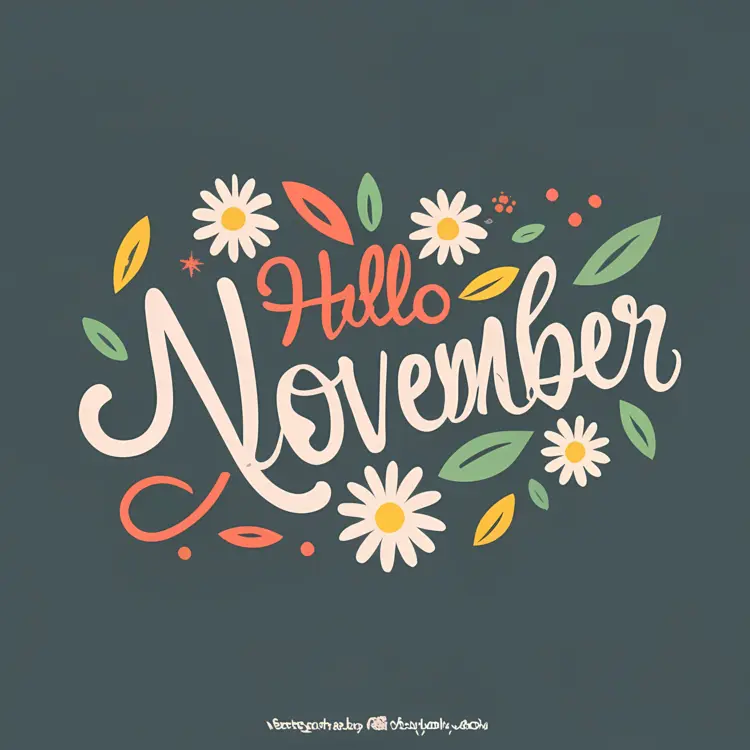 Hello November Text with Flowers