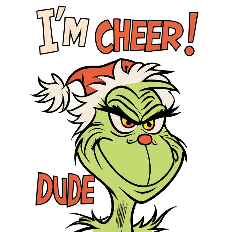 Grinch in Santa Hat with Cheer Text