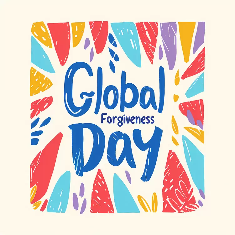 Global Forgiveness Day heartfelt peaceful handwritten