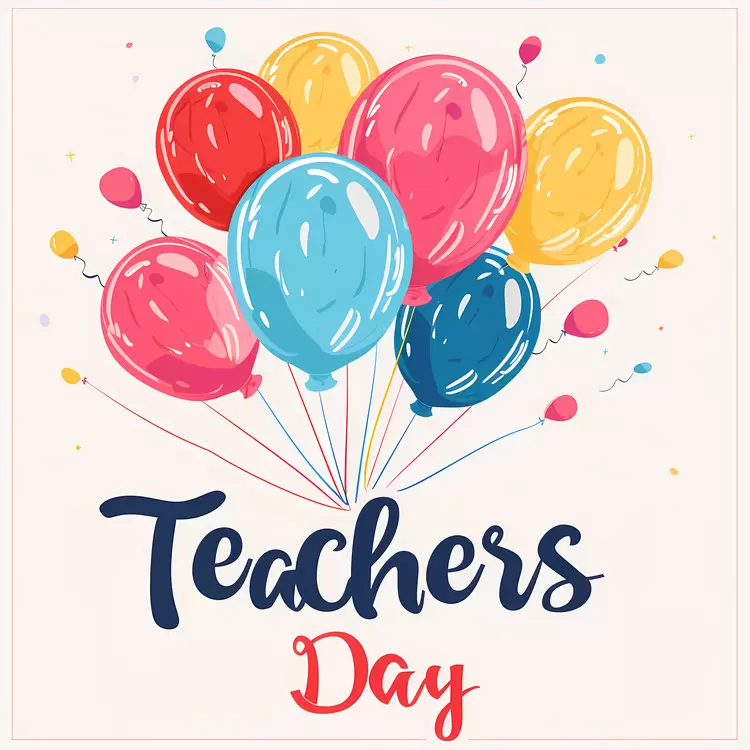 Colorful Balloons for Teachers Day Celebration